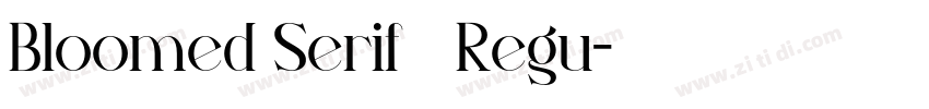 Bloomed Serif   Regu字体转换